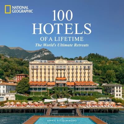 100 hotels of a lifetime : the world's ultimate reteats  cover image cdn