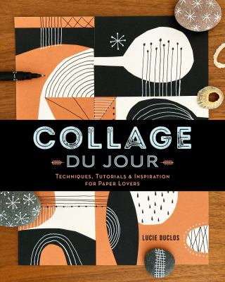 Collage du jour : techiniques, tutorials & inspiration for paper lovers  cover image cdn