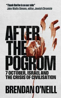 After the pogrom : 7 October, Israel and the crisis of civilisation  cover image cdn