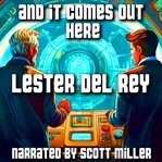 ...and It Comes Out Here cover image cdn