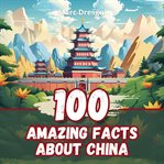 100 Amazing Facts About China cover image cdn