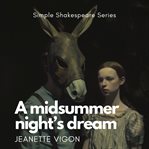 A Midsummer Night's Dream Simple Shakespeare Series cover image cdn
