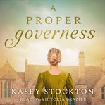 A Proper Governess : Hearts of Harewood cover image cdn