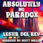 Absolutely No Paradox cover image cdn