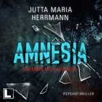 Amnesia : Ich muss mich erinnern cover image cdn