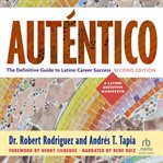 Auténtico : The Definitive Guide to Latino Career Success cover image cdn