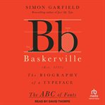 Baskerville : The Biography of a Typeface. ABC of Fonts cover image cdn