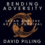 BENDING ADVERSITY cover image cdn