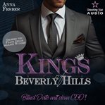 Blind Date mit dem CEO : Kings of Beverly Hills (German) cover image cdn