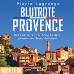 Blutrote Provence : Ein Fall für Commissaire Leclerc cover image cdn