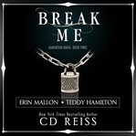 Break Me : Manhattan Mafia cover image cdn