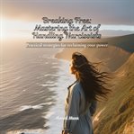 Breaking Free : Mastering the Art of Handling Narcissists cover image cdn