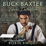 Buck Baxter, Love Detective cover image cdn