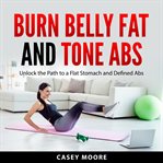 Burn Belly Fat and Tone Abs cover image cdn