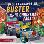 Buster and the Christmas Parade : Buster the Race Car cover image cdn
