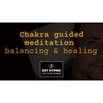 Chakra Guided Meditation Balancing & Healing : A Guided Meditation. Dst Hypno With Stu Newman cover image cdn