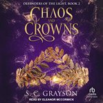 Chaos and Crowns : Defenders of the Light cover image cdn