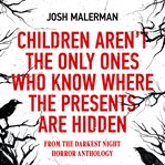 Children Aren't the Only Ones Who Know Where the Presents Are Hidden cover image cdn