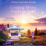 Coming Home to Silver Leaf Falls cover image cdn