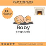 Cozy Fireplace : Warm White Noise for Baby's Rest cover image cdn