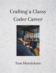 Crafting a Classy Coder Career cover image cdn