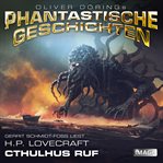 Cthulhus Ruf : Phantastische Geschichten cover image cdn