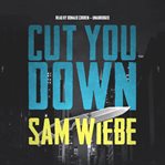 CUT YOU DOWN cover image cdn