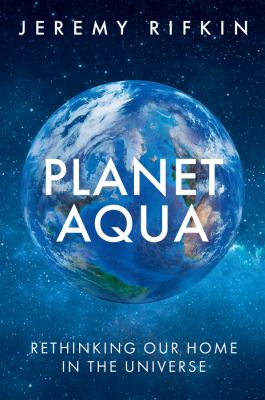 Planet aqua : rethinking our home in the universe  cover image cdn