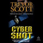 Cyber Shot : Chad Hunter Thriller cover image cdn
