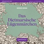 Das Dietmarsische Lügenmärchen : Märchenstunde cover image cdn