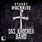 Das Knochenband : Detective Sergeant Logan McRae (German) cover image cdn
