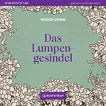 Das Lumpengesindel : Märchenstunde cover image cdn