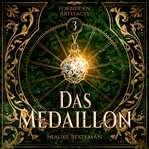 Das Medaillon : Forbidden Artefacts (German) cover image cdn