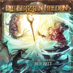 Das Schicksal Der Zeit : Die Letzten Helden cover image cdn