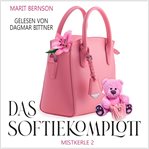 Das Softie-komplott : Mistkerle (German) cover image cdn