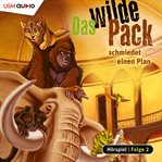 Das Wilde Pack Schmiedet Einen Plan : Das Wilde Pack cover image cdn