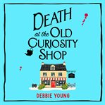 Death at the Old Curiosity Shop cover image cdn