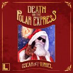 Death on the Polar Express cover image cdn