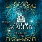 Der Achte Prinz : Venturi Academy (German) cover image cdn
