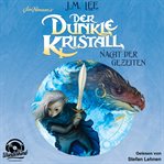 Der Dunkle Kristall : Nacht Der Gezeiten. Dark Crystal (German) cover image cdn