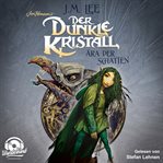Der Dunkle Kristall : Ära Der Schatten. Dark Crystal (German) cover image cdn