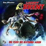 Der Fluch Der Blutenden Augen : Larry Brent (German) cover image cdn