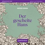 Der Gescheite Hans : Märchenstunde cover image cdn