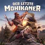 Der Letzte Mohikaner : Holy Klassiker (German) cover image cdn