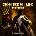 Der Marinevertrag : Sherlock Holmes Legends (German) cover image cdn