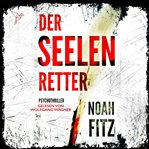 Der Seelenretterund : Johannes-Hornoff-Thriller cover image cdn