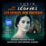 Der Spiegel Der Tänzerin : Their Stories (German) cover image cdn