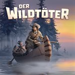 Der Wildtöter : Holy Klassiker (German) cover image cdn