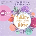 Der Winter zaubert Träume am Meer : Zauberhaftes Lütteby cover image cdn