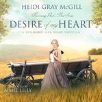 Desire of My Heart : Discerning God's Best cover image cdn